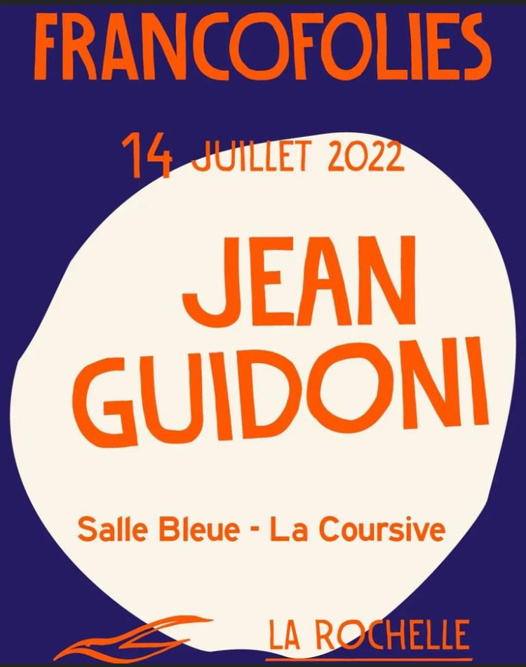 Francfolies 2022 Jean Guidoni 14 juillet 2022